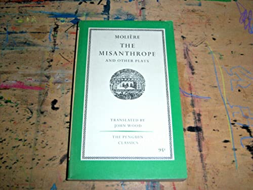 The Misanthrope and Other Plays