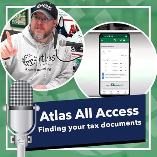 How to Access Your Tax Documents | Atlas All Access #197 - Atlas MedStaff
