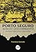 Porto seguro além do descobrimento: História, Patrimônio e Memória