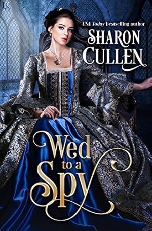 Wed to a Spy: An All the Queen's Spies Novel