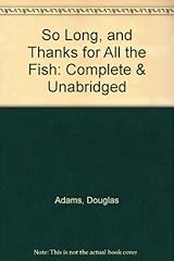 So Long And Thanks For All The Fish Hitch Hikers Guide To The Galaxy Book 4 By Douglas Adams So Long And Thanks For All The Fish Hitch Hikers Guide To The Galaxy Book 4 By Douglas Adams