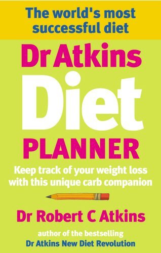 Dr Atkins Diet Planner: Keep Track of Your Weight Loss with This Unique Carb Companion by Robert C. Atkins (2004-01-01)