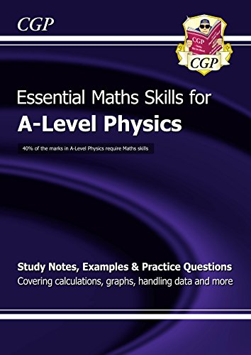 Télécharger A-Level Physics: Essential Maths Skills (CGP A-Level Physics) (English Edition) Livre eBook France