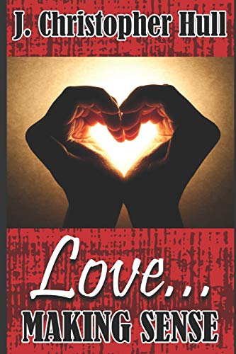 Love... Making Sense 1791888976 Book Cover