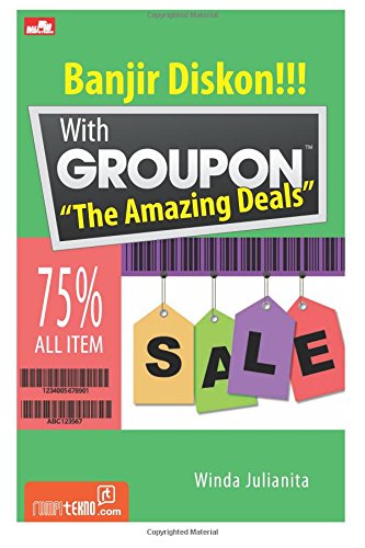 Banjir Diskon With Groupon " The Amazing Deals" (Indonesian Edition) Paperback – July 24, 2014
