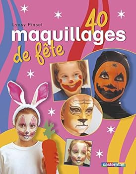 Hardcover 40 maquillages de fêtes [French] Book