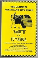 The Ultimate Cleveland City Guide: The "Mouth" of the Cuyahoga 0966241614 Book Cover