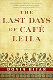 The Last Days of Café Leila: A Novel