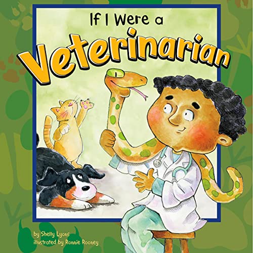 If I Were a Veterinarian by Shelly Lyons, Veronica Rooney, Terry Flaherty PhD episode artwork