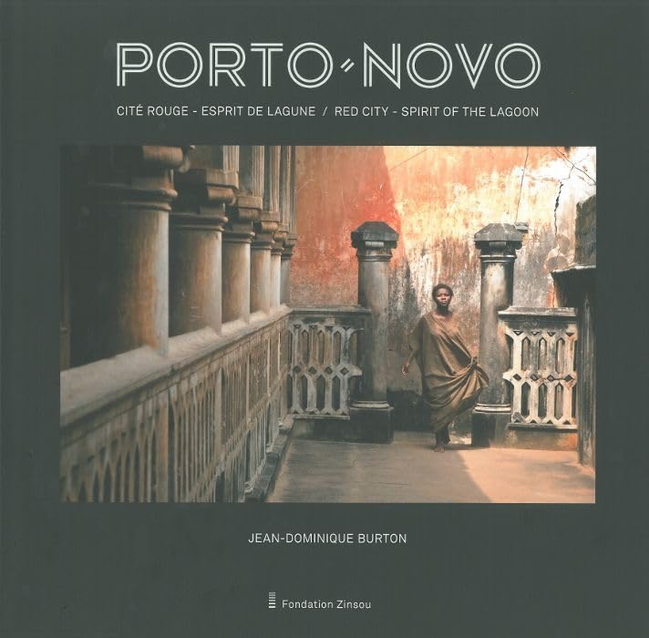 Porto-Novo : Comprendre l'histoire du Bénin sans quitter votre bibliothèque