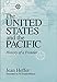 The United States and the Pacific: History of a Frontier