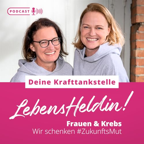 Wut nach Krebs &ndash; Ein Tabu mit Silke Linsenmaier und Isabella Ladines