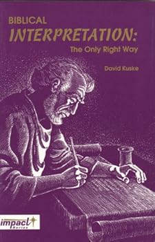 Paperback Biblical Interpretation - The Only Right Way Book