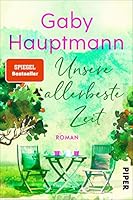 Unsere allerbeste Zeit 3492062679 Book Cover