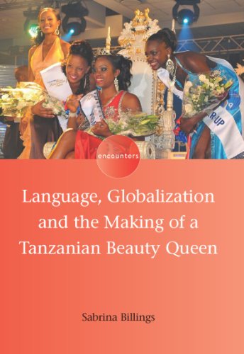 Language, Globalization and the Making of a Tanzanian Beauty Queen (Encounters, 2)