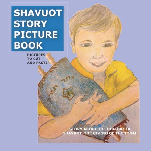 Shavuot Story Picture Book: Pictures included to cut and paste