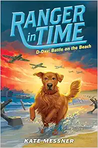 D-Day: Battle on the Beach (Ranger in Time #7) book cover