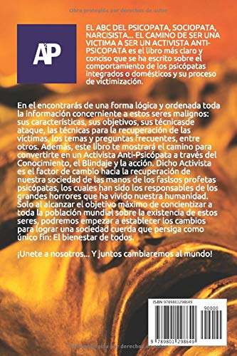 EL ABC DEL PSICOPATA, SOCIOPATA, NARCISISTA: El camino de ser una víctima a ser un Activista Anti-Psicópata (Sanando el Alma: Estrategias contra el Narcisismo y la Psicopatía) (Spanish Edition)