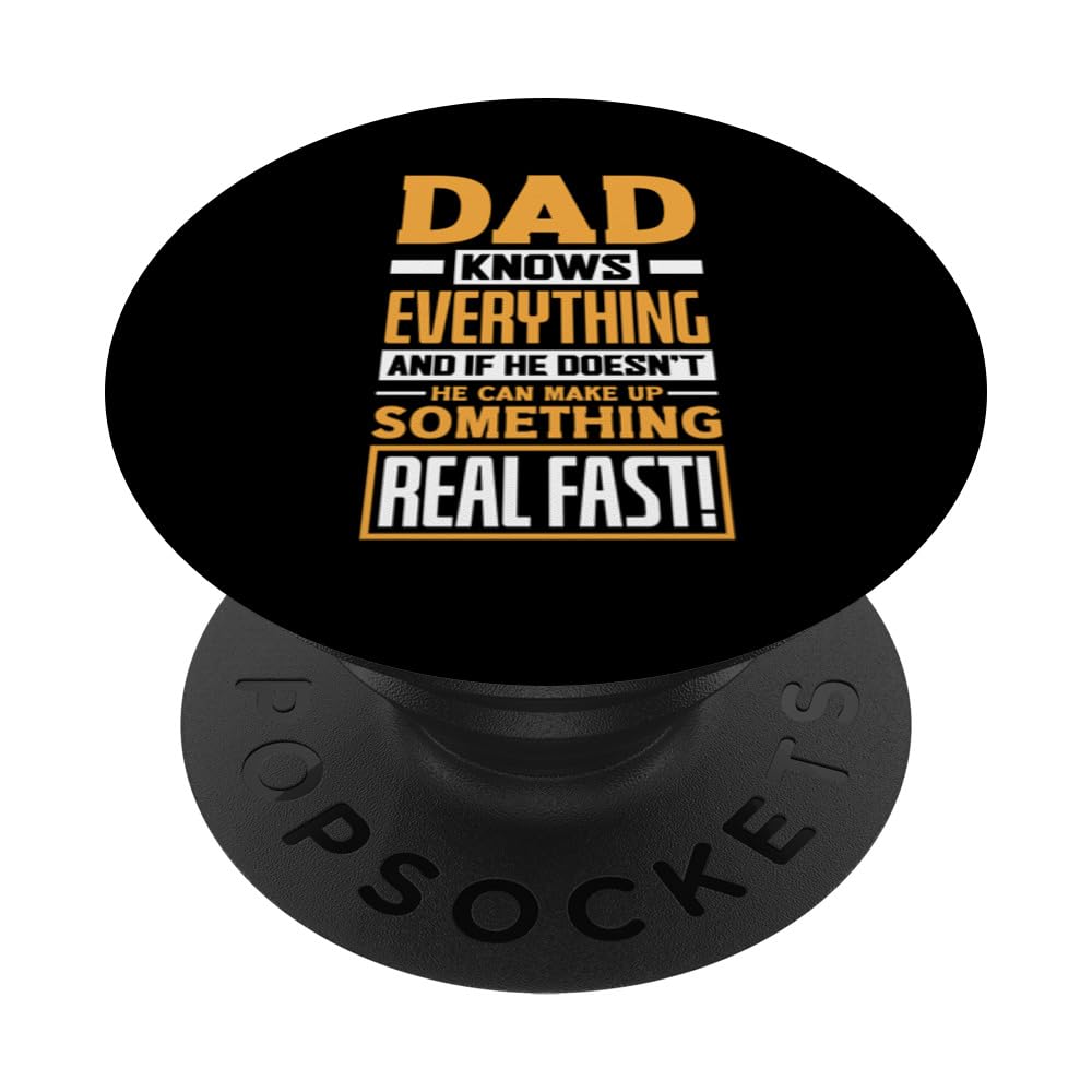 Dad Knows Everything Father's Day Funny Dad Papa Father PopSockets Swappable PopGrip, Black