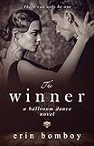 The Winner: A Ballroom Dance Novel