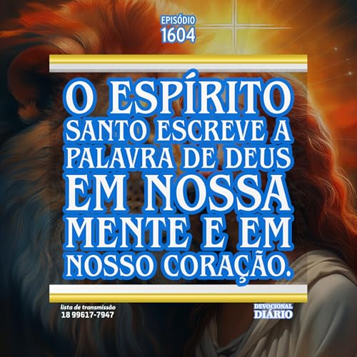 O Espírito Santo escreve a Palavra de Deus em nossa mente e em nosso coração. Podcast Por capa