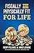 Fiscally And Physically Fit For Life