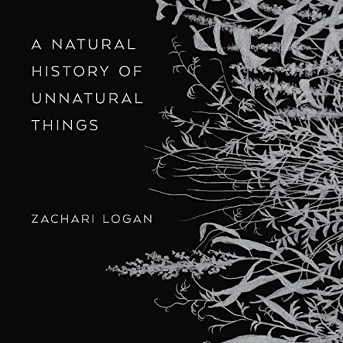 A Natural History of Unnatural Things by Zachari Logan episode artwork