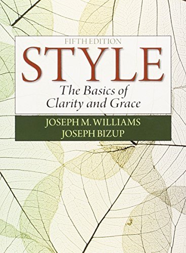 By Joseph M. Williams Style: The Basics of Clarity and Grace (5th Edition) [Paperback]