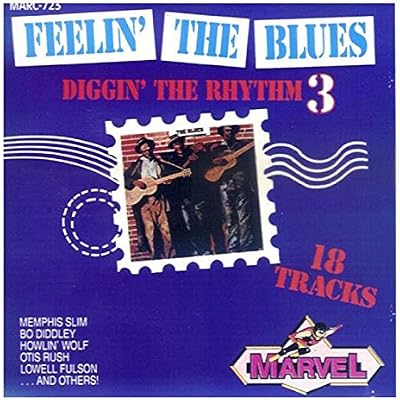 FEELIN THE BLUES - Diggin The Rhythm 3 [CD] Marwel/Marc 723 - EAN: 7619943082122
