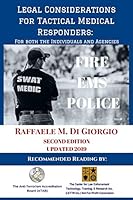Legal Considerations for Tactical Medical Responders: For Both Individuals and Agencies 1731397720 Book Cover