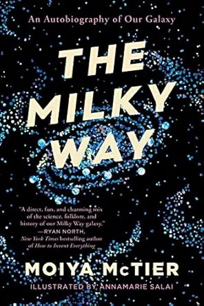 The Milky Way: An Autobiography of Our Galaxy book cover