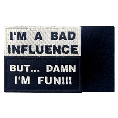 I'm A Bad Influence But Damn I'm Fun Patch Tactical Military Funny Applique Fastener Hook & Loop Emblem