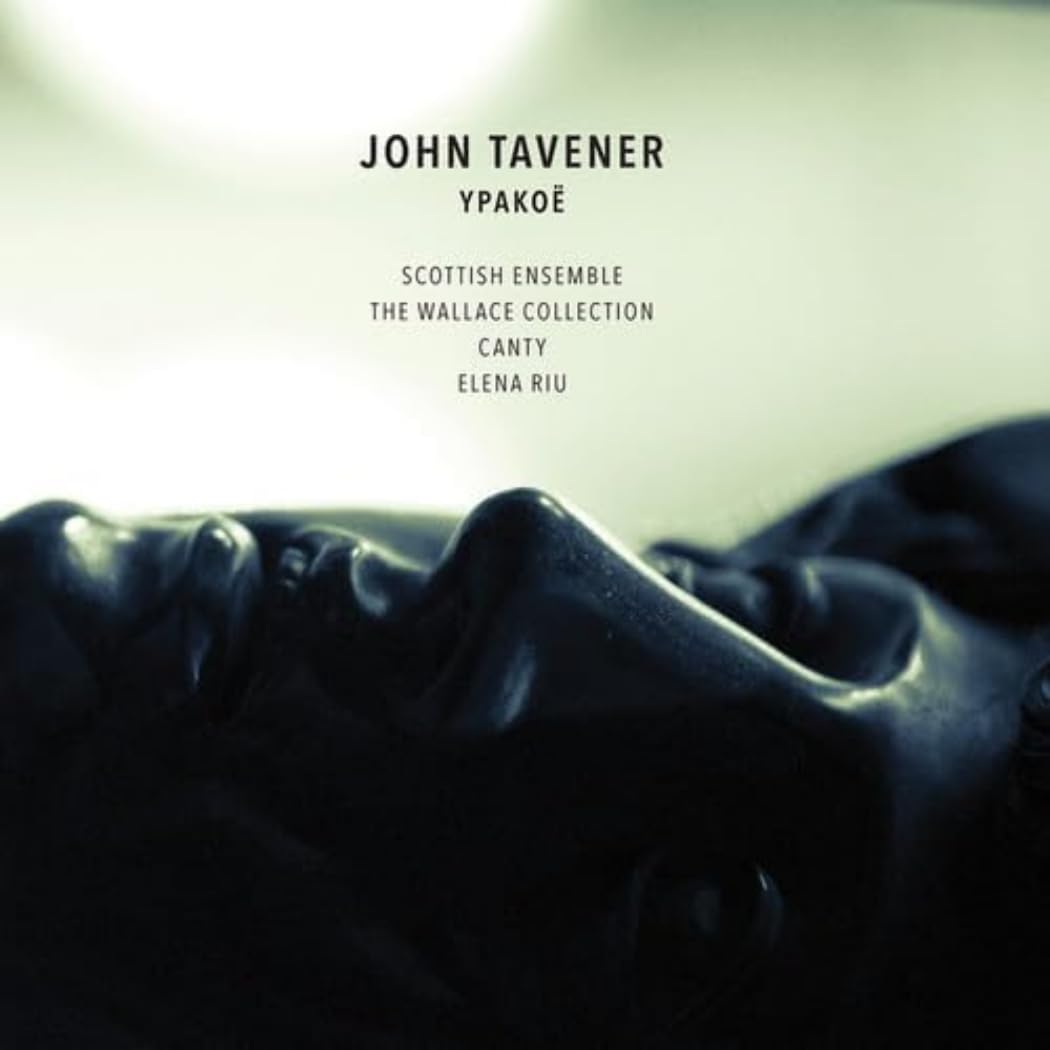 Tavener: Ypakoë