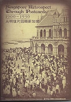 Paperback Singapore Retrospect Through Postcards: 1900-1930 Book