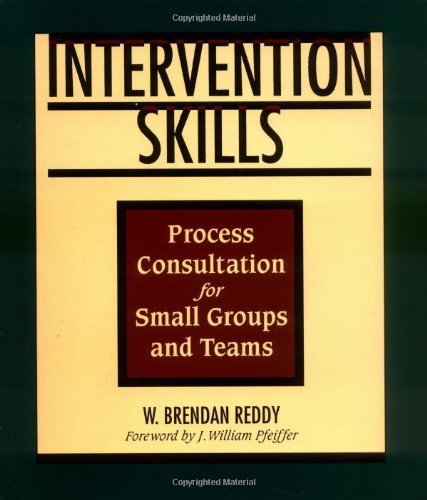 Intervention Skills: Process Consultation for Small Groups and Teams (English Edition)
