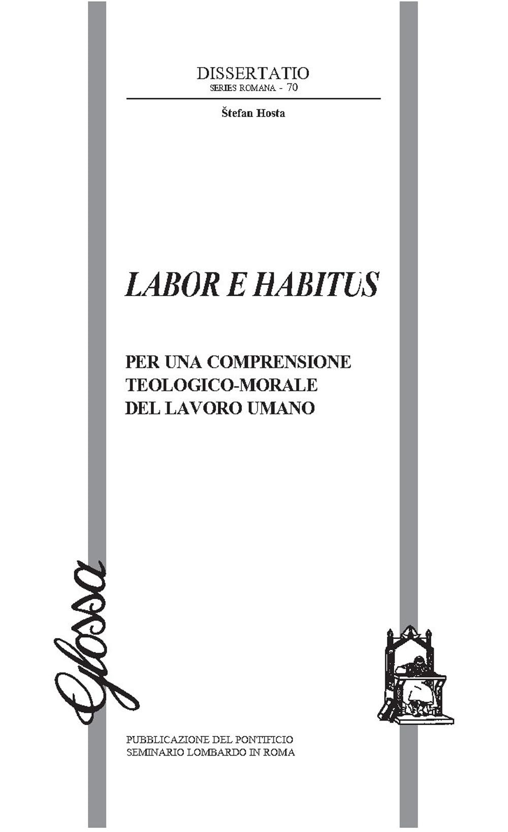 Labor E Habitus. Per Una Comprensione Teologico-Morale Del Lavoro Umano - 4