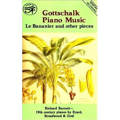 Gottschalk Piano Music: Le Bananier and other pieces