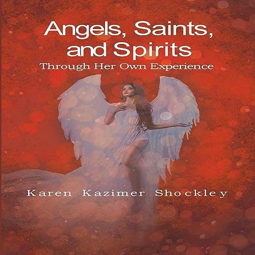 Angels, Saints, and Spirits | Karen Kazimer Shockley episode artwork