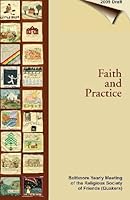 Faith and Practice: Baltimore Yearly Meeting of the Religious Society of Friends 1441421645 Book Cover