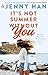 It's Not Summer Without You: Book 2 in the Summer I Turned Pretty Series
