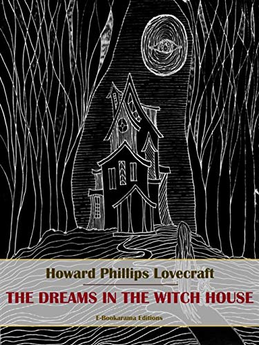 Dreams in the Witch-House (English Edition)