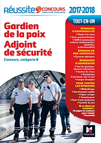 Télécharger Réussite Concours Gardien de la paix adjoint de sécurité 2017 Premier-second concours catég B N PDF Ebook En Ligne