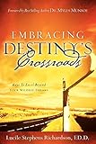 Embracing Destiny's Crossroads