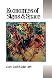Economies of Signs and Space (Theory, Culture & Society)