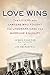 Love Wins: The Lovers and Lawyers Who Fought the Landmark Case for Marriage Equality
