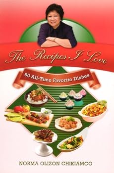 The Recipes I Love: 60 All-Time Favorite Dishes