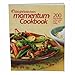 Weight Watchers Momentum Cookbook (200 Easy Recipes to Get-and Keep-You Going)