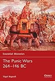 The Punic Wars 264-146 BC (Essential Histories)