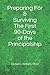 Preparing For & Surviving The First 90-Days of the Principalship