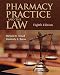 Pharmacy Practice and the Law